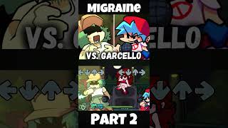 FNF - VS. GARCELLO [PART 2|Migraine] [PACKWATCHED] (FNF MOD) #shorts