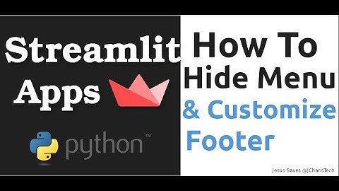 How to Hide Menu & Customize The Footer in Streamlit Apps
