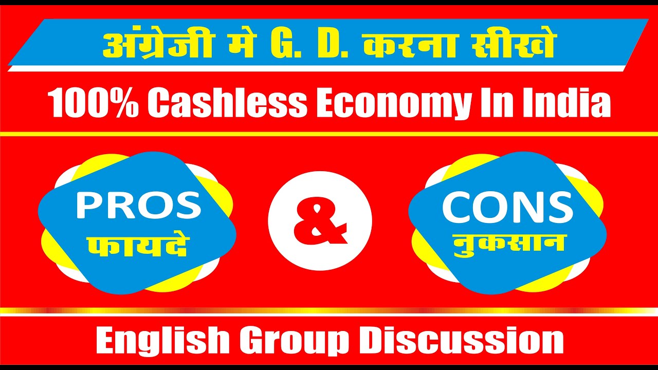 Group Discussion on Cashless Economy Cashless Economy Pros and Cons
