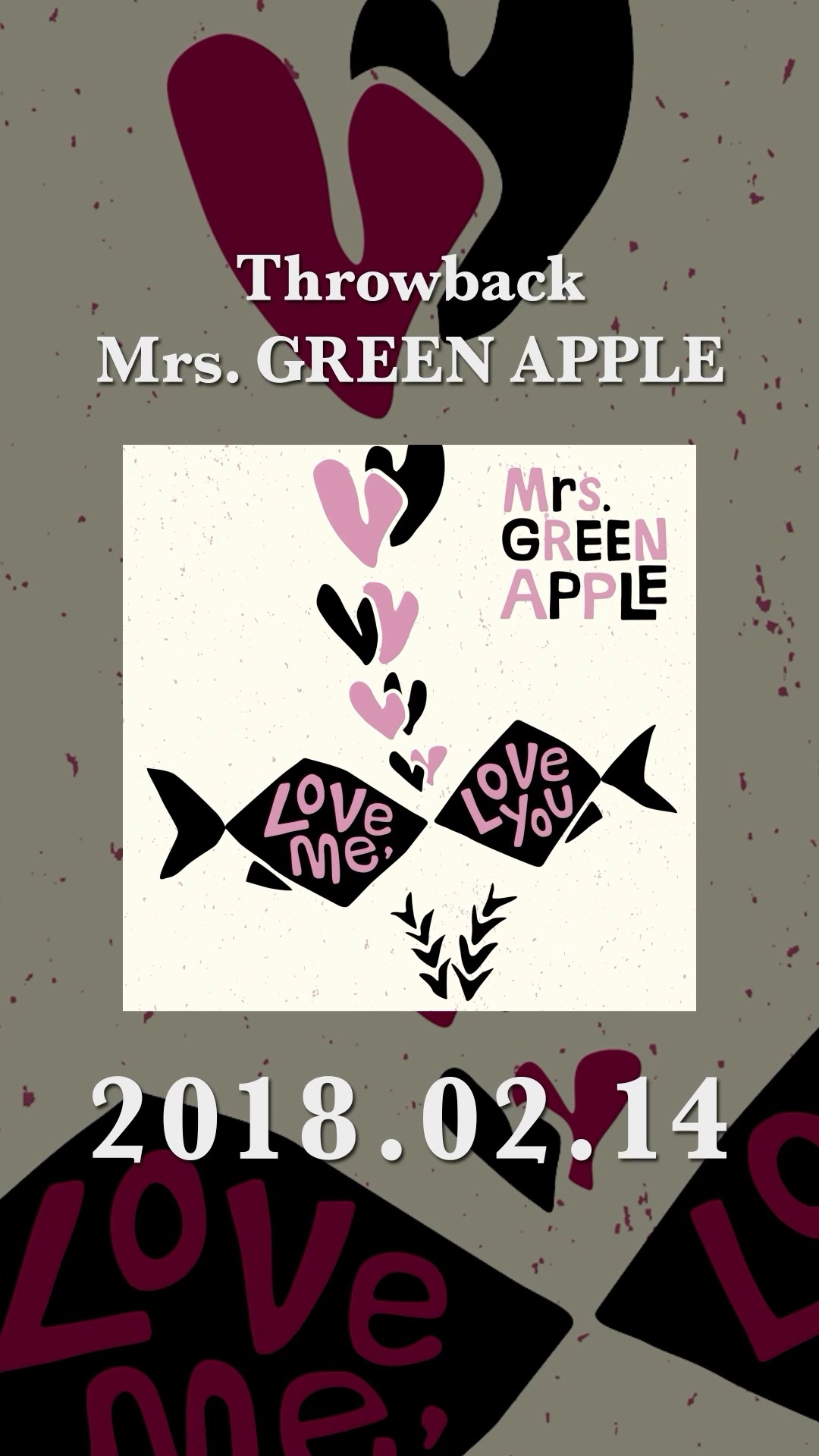 ThrowbackMrsGREENAPPLE 🍏】⁡2018年2月14日 リリース
