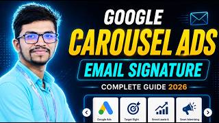 Google Carousel Ads & Email Signature Bangla |Email Signature Setup for Business!Complete Guide 2026
