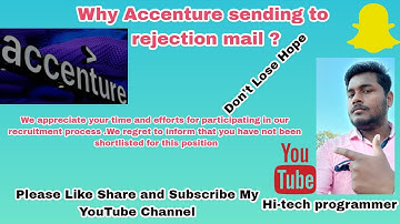 Why Accenture is sending rejection mail |If Exam and interview is very good |didn