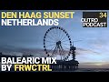 Outro 34 frwctrl  den haag sunset  balearic ambient worldmusic mix
