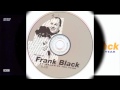 Frank Black - Whatever Happened To Pong?