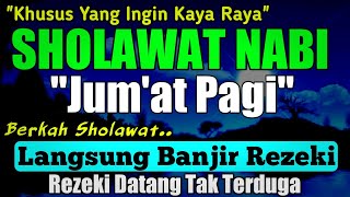 SHOLAWAT JIBRIL PENARIK REZEKI PALING MUSTAJAB, SHOLAWAT NABI MUHAMMAD SAW, Sholawat Jibril Merdu