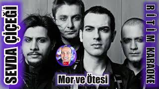 Sevda Çiçeği - Mor ve Ötesi - Ritim Karaoke Orijinal Trafik (Nikriz Majör 4/4 Rock Orhan Gencebay)