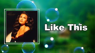 Sinéad Harnett - Like This  (Lyrics)