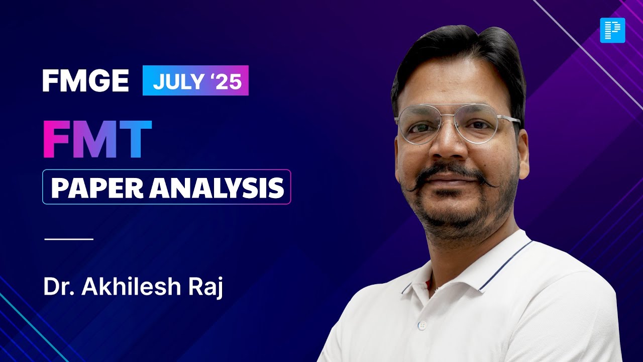 FMGE July '25 FMT Recall by Dr. Akhilesh Raj Jhamad🔍