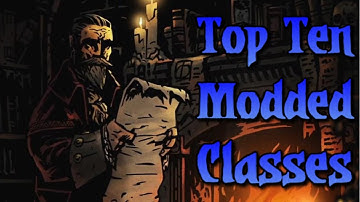 Modded Darkest Dungeon Special - Top Ten Modded Classes