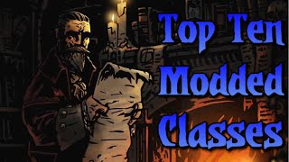 Modded Darkest Dungeon Special - Top Ten Modded Classes Modded Darkest Dungeon Special - Top Ten Modded Classes
