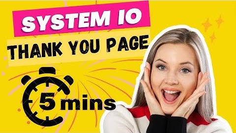 how to ceate thank you page in system io (Make a Super Easy Thank You Page in 5 mins)