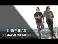 Don & Juan - Diga Sim pra Mim - Clipe Oficial