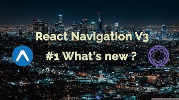 #1 React Navigation V3 | What