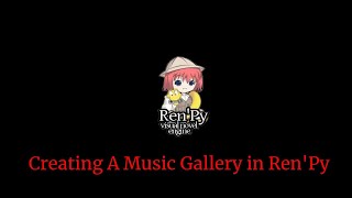 How to Make A Basic Music Gallery in Ren'Py screenshot 1