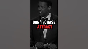 Stop Chasing, Start Attracting: Powerful Life Lessons by Denzel Washington  #motivation #denzel