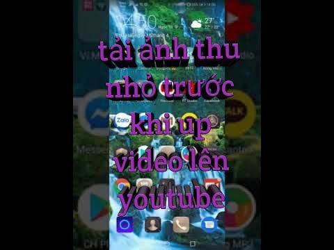 Giải Trí TV| Hướng dẫn tải ảnh thu nhỏ trước khi up video lên youtube