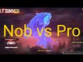 Nob vs pro 1toz vidoe