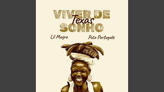 Viver De Sonho feat Lil Magro  Puto Portugues