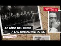 40 años del Juicio a las Juntas Militares | Código Q