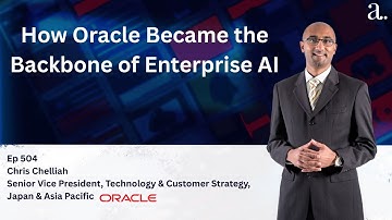 Hoe Oracle de ruggengraat van Enterprise AI werd met Chris Chelliah