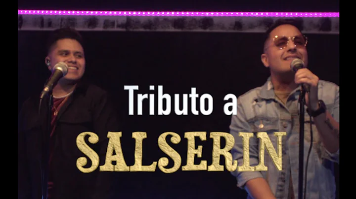Tributo a Salserin - Renz Universal  Joseph Palaci...