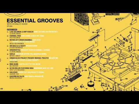 Essential Grooves EP.006 With Stanley Hood (A&R Spotlight)
