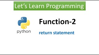 Python || Function-2 || Return statement