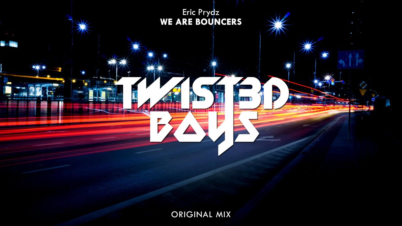 Twist3d Boys - We Are Bouncers (Original Mix)