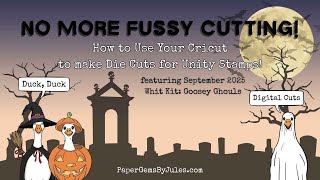 Digital Cuts for Unity Stamps | No More Fussy Cutting!