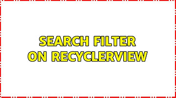 Search filter on RecyclerView