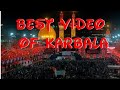 Best of karbala by kazmi azadar 2023