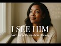 I See Him” – Official Gospel Worship Song | Tammy Taylor