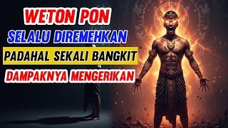Download Lagu Weton Pon Selalu Diremehkan, Padahal Sekali Bangkit Dampaknya Mengerikan - MAKNA WETON MP3