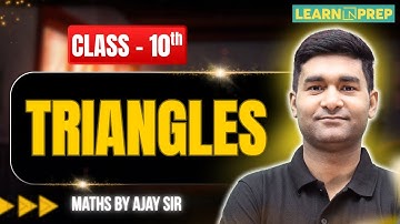 Triangles Lec-2 Class 10 Maths | Full Chapter Explained | Learn N Prep | Ajay Sir #triangles