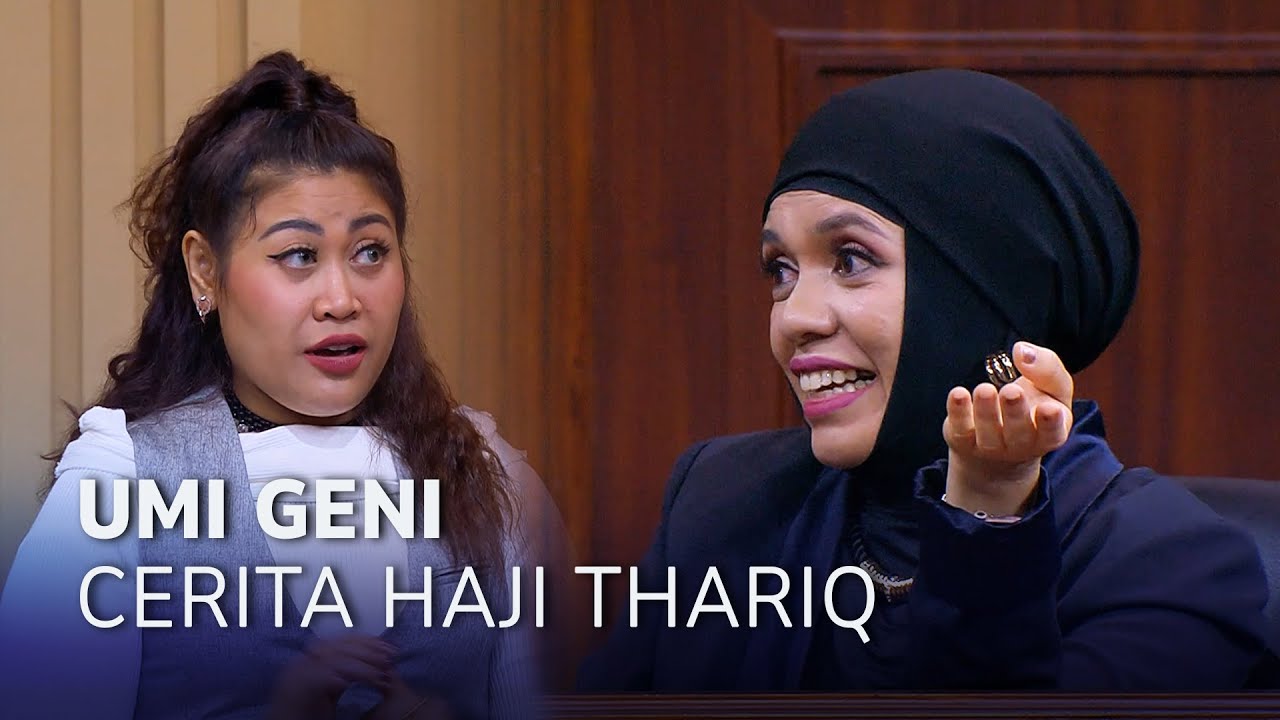 CERITA UMI GENI, THARIQ 2 BULAN NAIK HAJI? (2/4) MHS