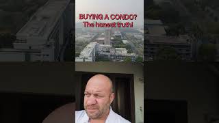 BUYING A CONDO? The Brutal Truth!. This is IMPORTANT  🏢  #CondoLivingPH