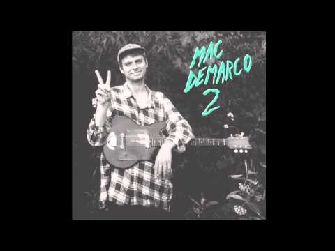 Mac DeMarco // "Freaking Out The Neighborhood"