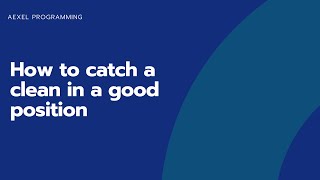 How To Catch A Clean In A Good Position