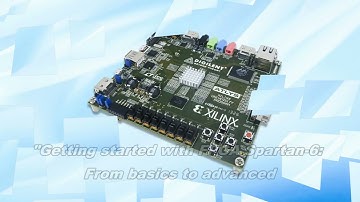 Programming the Spartan-6 FPGA: intro to the video series