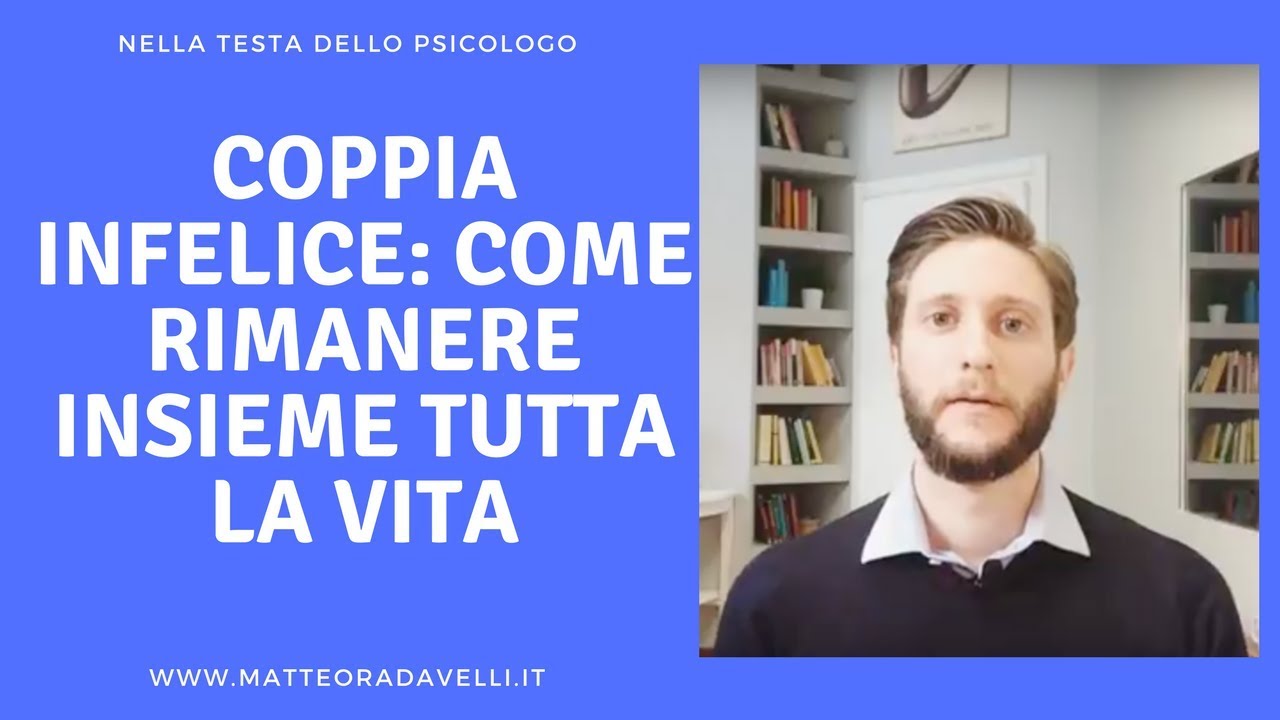 Coppia Infelice Come Rimanere Insieme Tutta La Vita Dr Matteo Radavelli