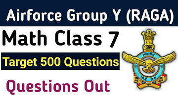 Airforce Group Y Math Class 7 | Airforce Raga Math Mock Test