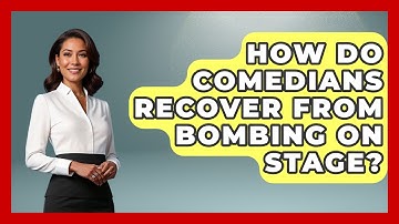 How Do Comedians Recover From Bombing On Stage? - Open Mic Manual