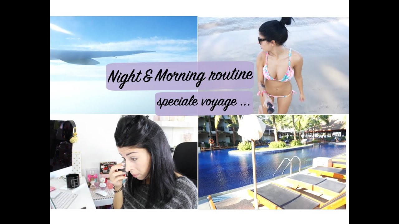 Night & Morning Routine Spéciale Voyage