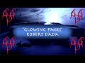 "Glowing Faces" - A music video by Robert Dada