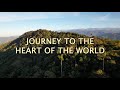 Journey to the heart of the world documentary