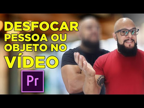 #055 - Como DESFOCAR objetos e ROSTOS no Adobe Premiere - Tutorial