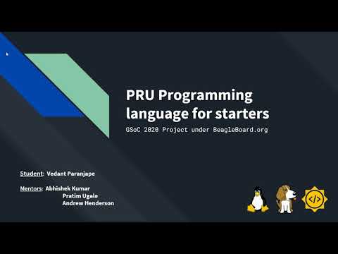 अंतिम प्रस्तुति | शुरुआत के लिए पीआरयू प्रोग्रामिंग भाषा | BeagleBoard.org | जीएसओसी 2020