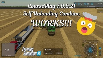 Course Play 7.0.0.21 - Self Unloading Combine - WORKS!
