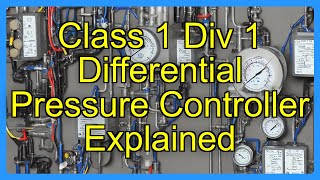 Class 1 Div 1 Differential Pressure Controller Explained