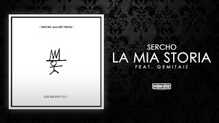 SERCHO - LA MIA STORIA feat. GEMITAIZ) prod by MIXER-T chords